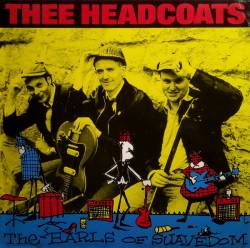 Thee Headcoats : The Earls Of Suavedom